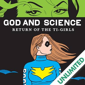 God and Science: Return of the Ti-Girls